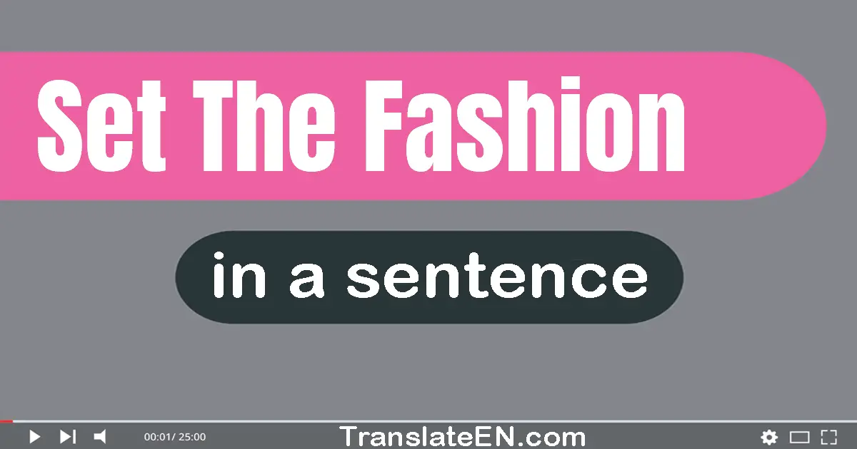 Set The Fashion in a sentence