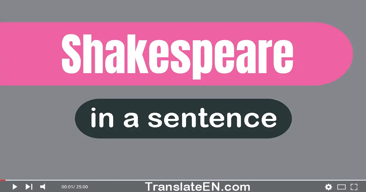 Shakespeare in a sentence