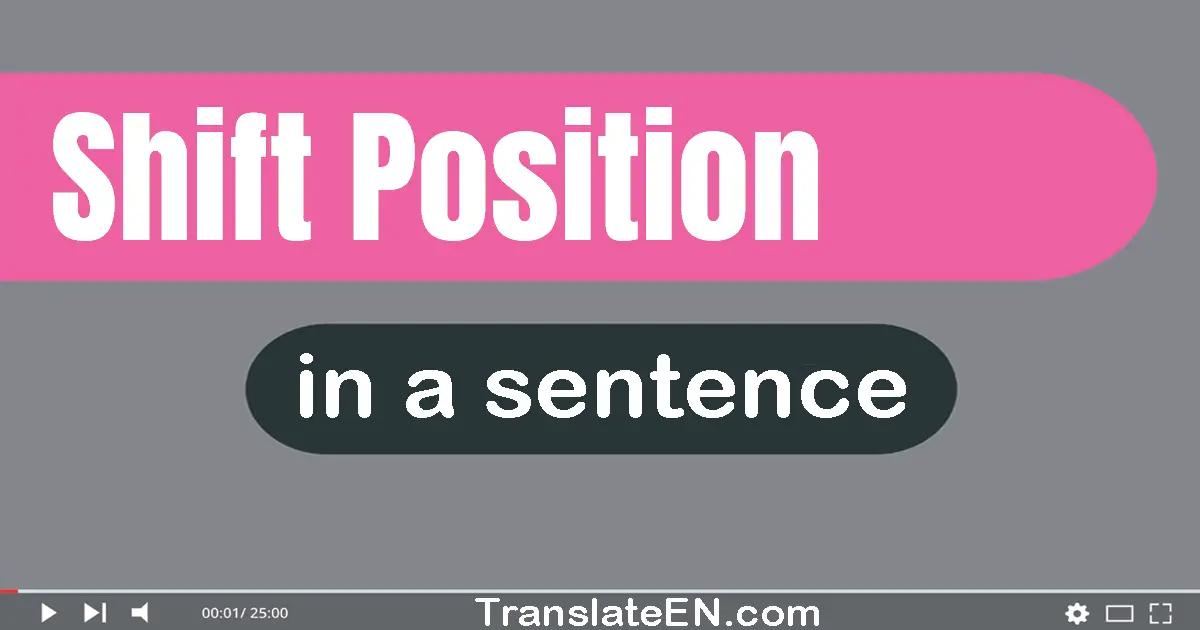 Shift Position in a sentence