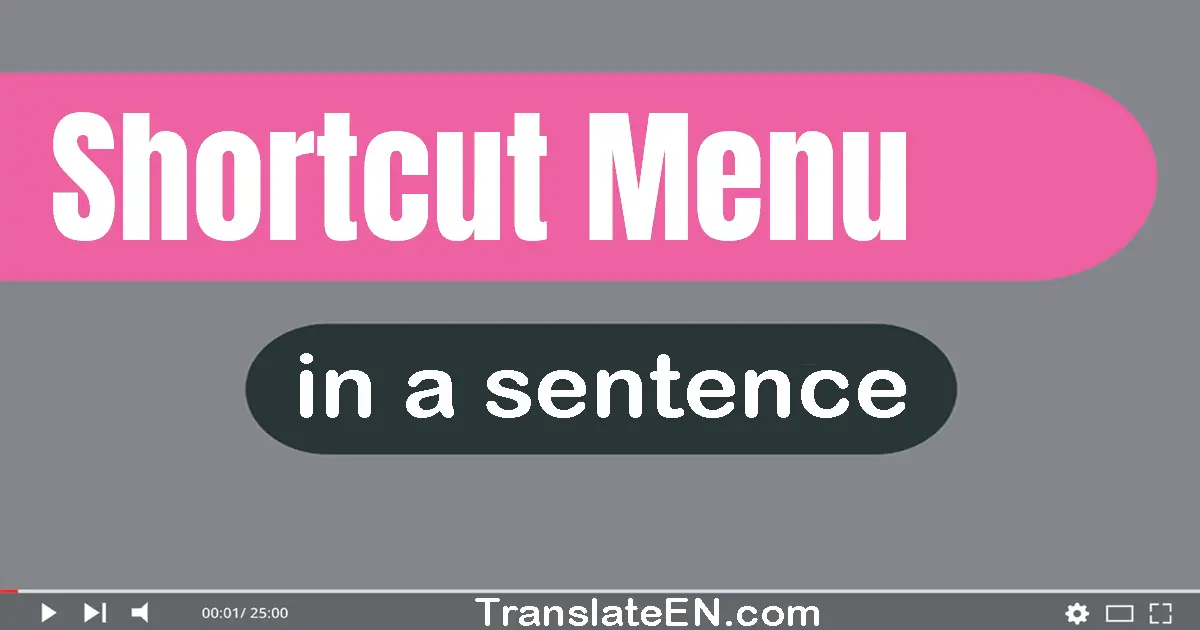 Shortcut Menu in a sentence