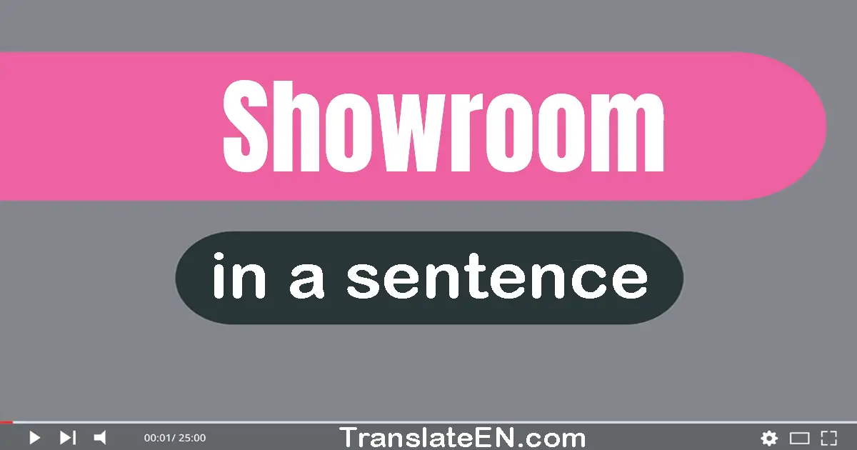 Showroom in a sentence