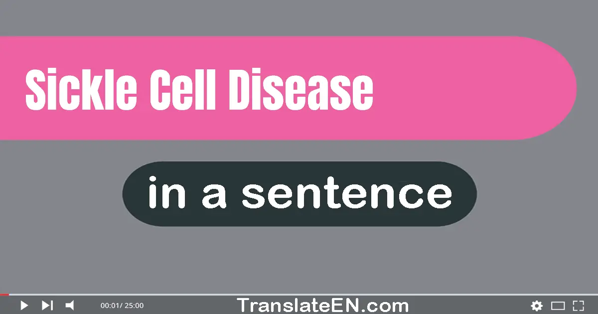 Sickle-cell Disease in a sentence