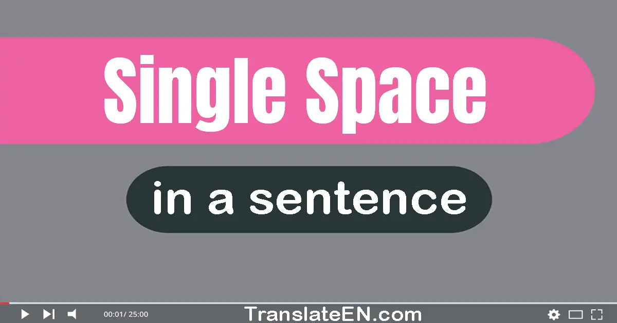 Single Space in a sentence