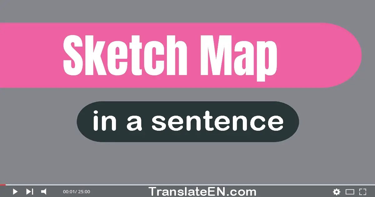 Sketch Map in a sentence