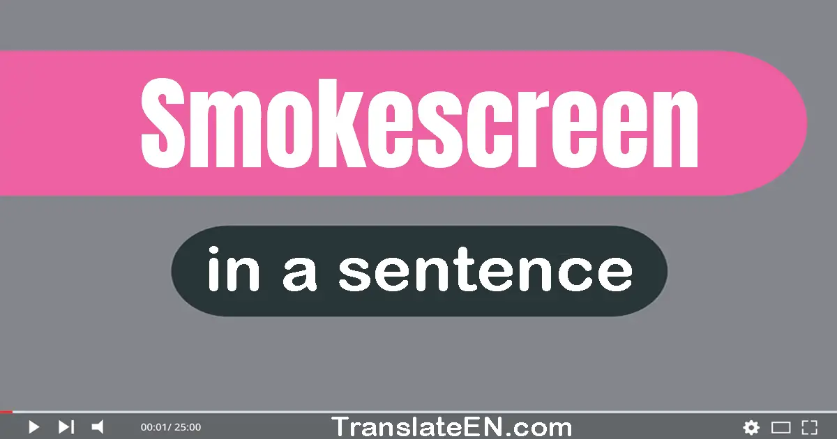 Smokescreen in a sentence