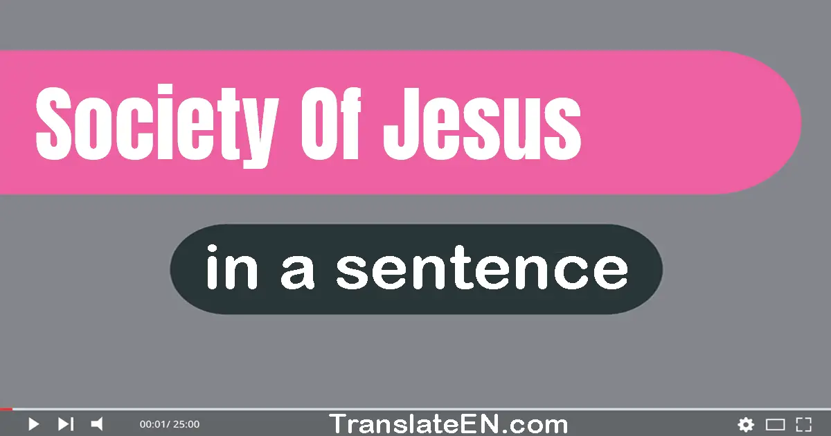 Society Of Jesus in a sentence