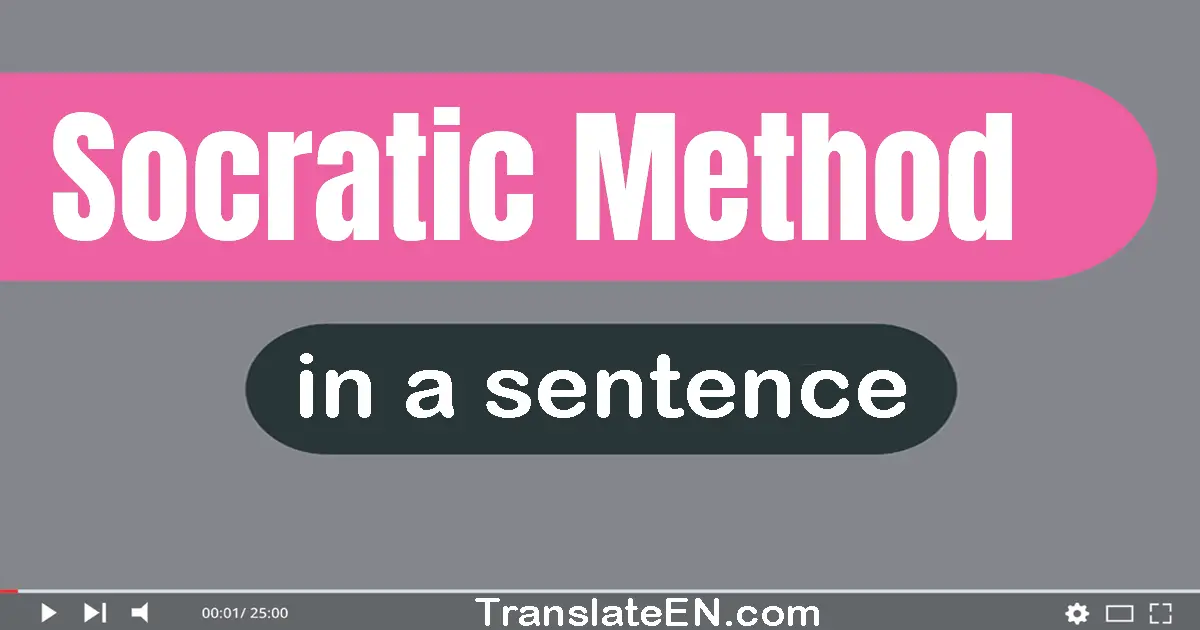 Socratic Method in a sentence