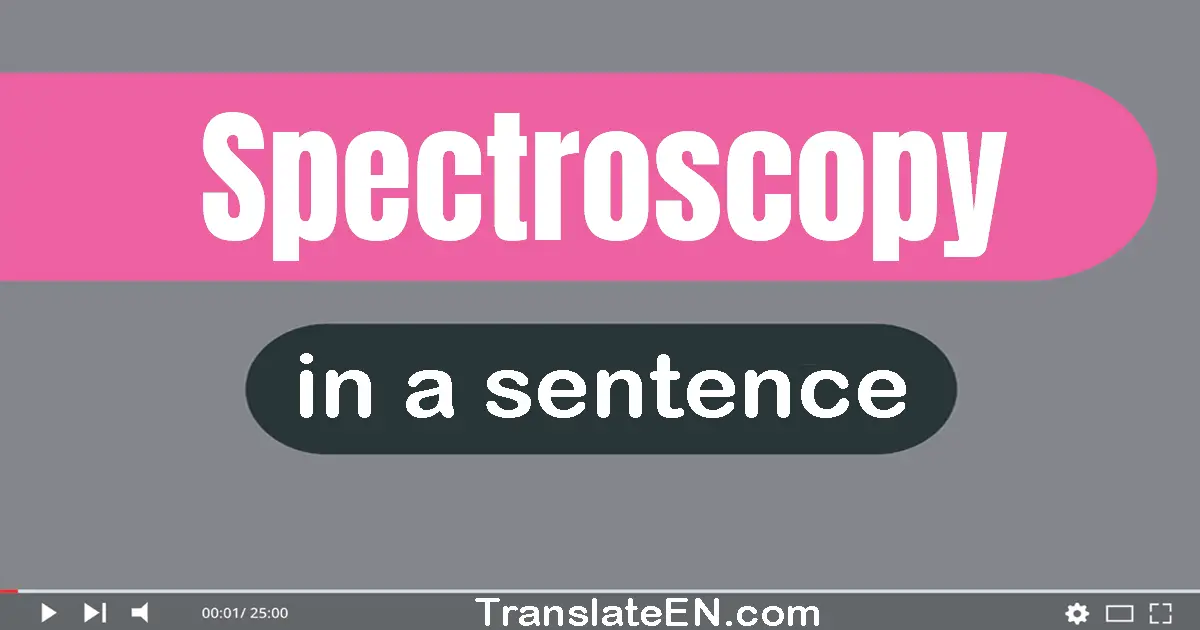 Spectroscopy in a sentence