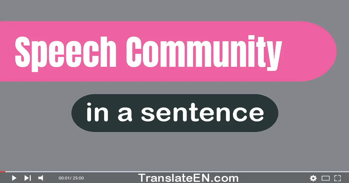 Speech Community in a sentence