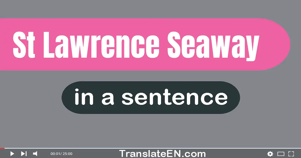 St. Lawrence Seaway in a sentence