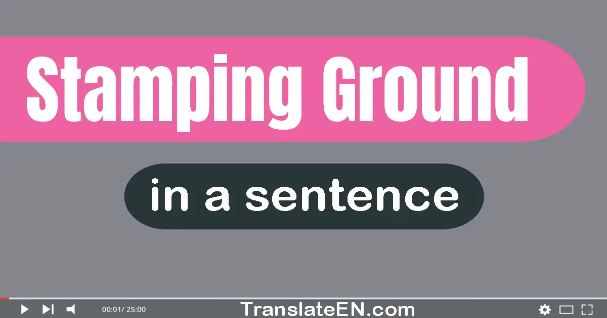 Stamping Ground in a sentence