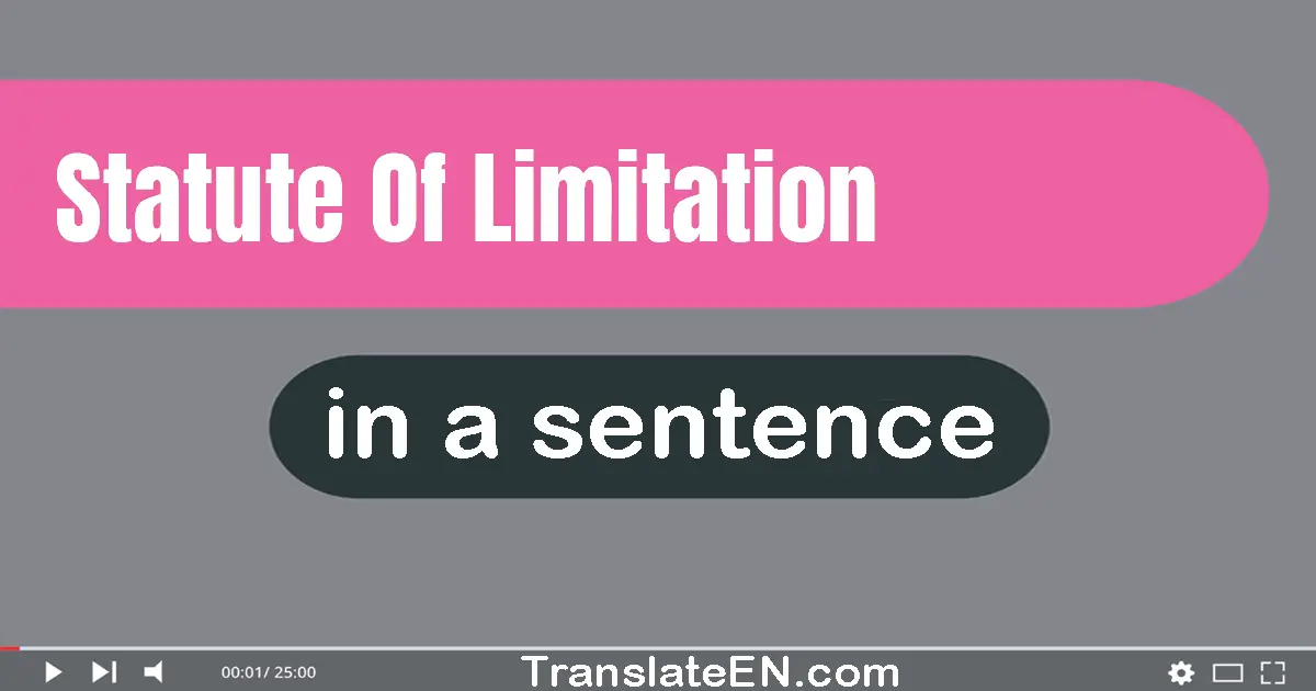 Statute Of Limitation in a sentence