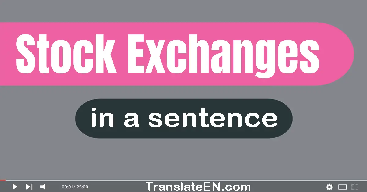 Stock Exchanges in a sentence