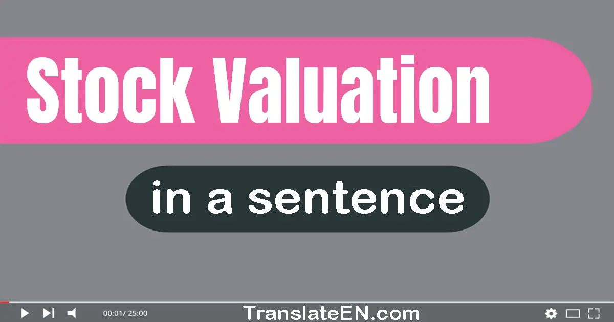 Stock Valuation in a sentence