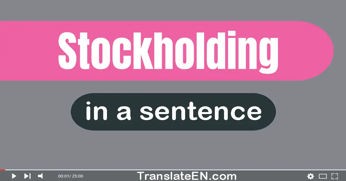 Stockholding in a sentence