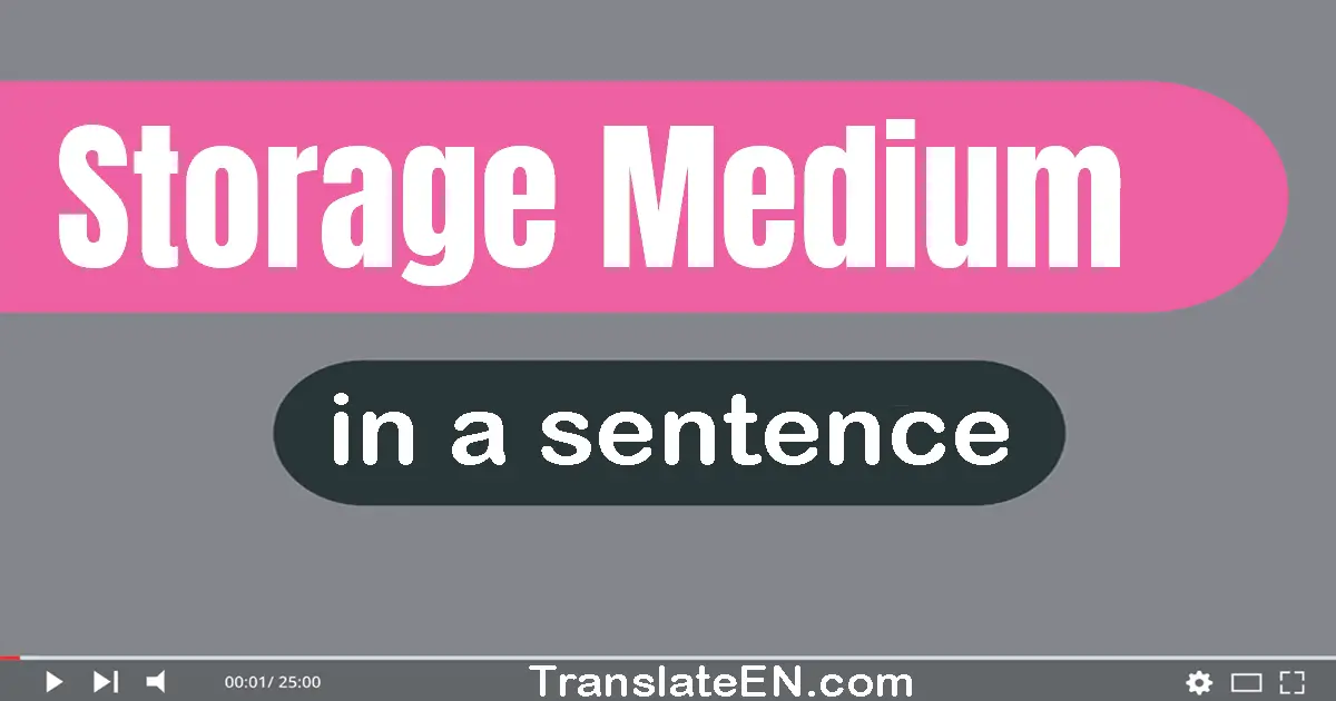 Storage Medium in a sentence