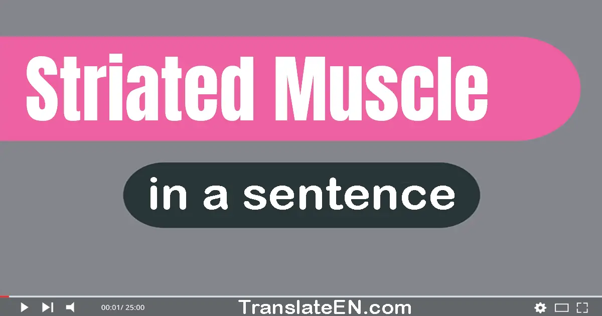 Striated Muscle in a sentence