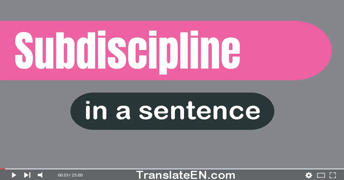 Subdiscipline in a sentence