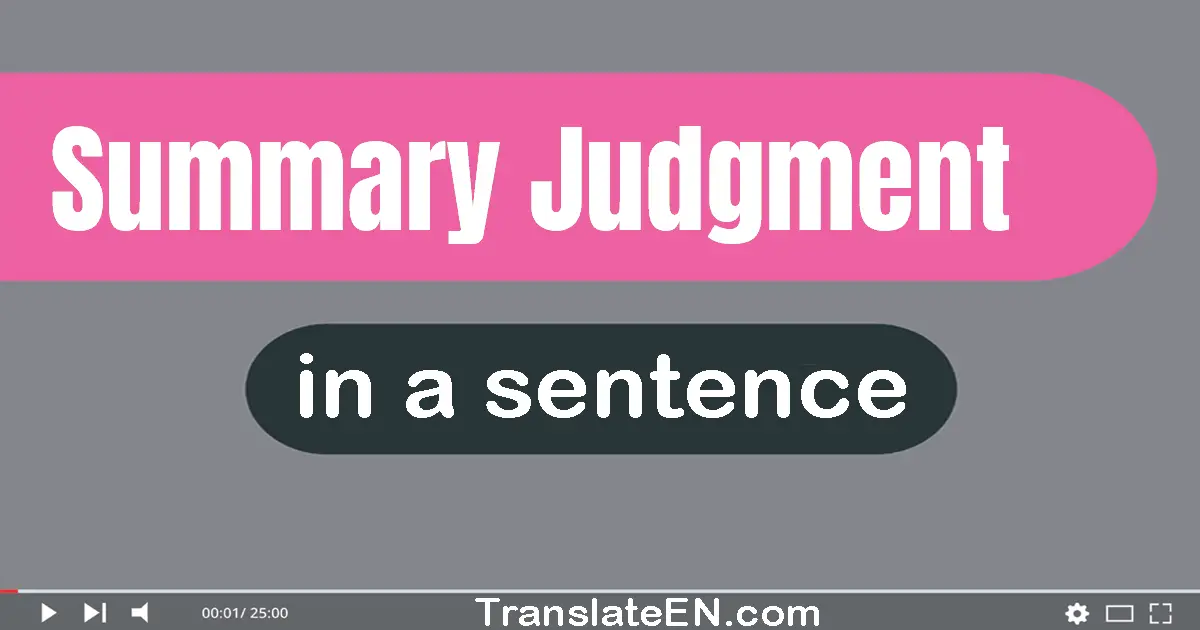 Summary Judgment in a sentence