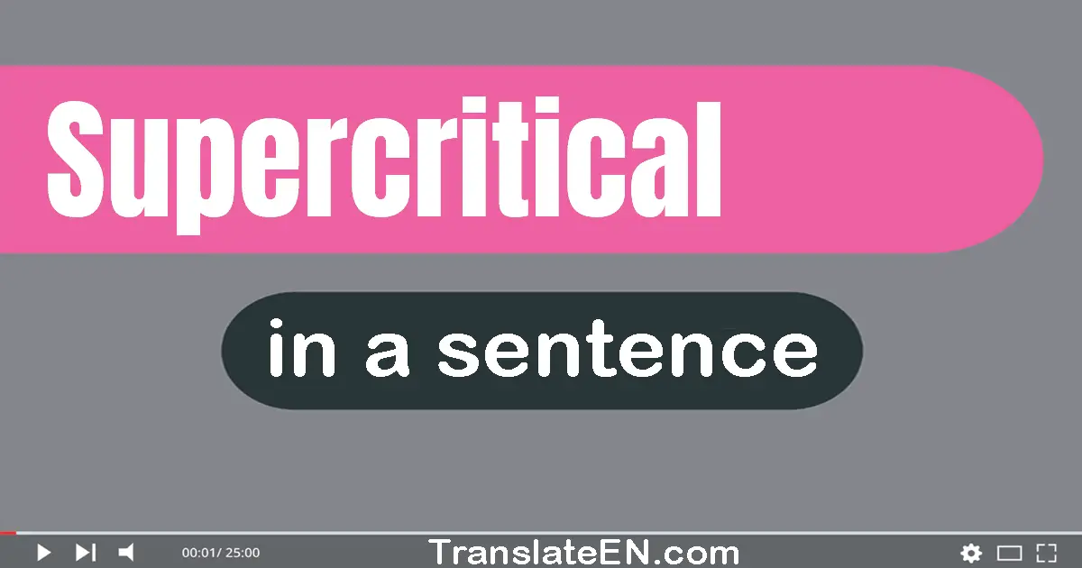 Supercritical in a sentence