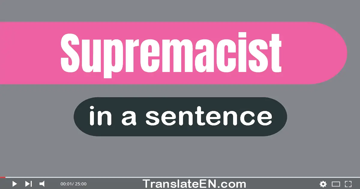 Supremacist in a sentence