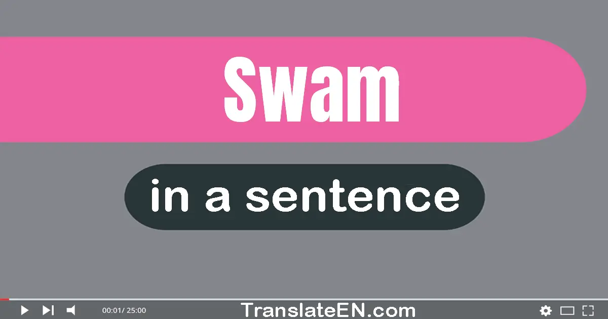 Swam in a sentence