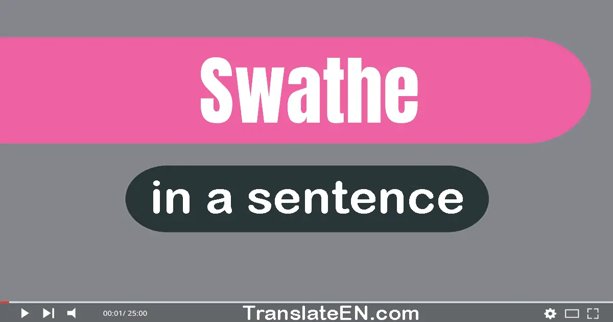 Swathe in a sentence