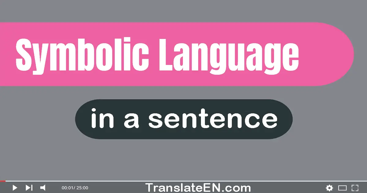 Symbolic Language in a sentence