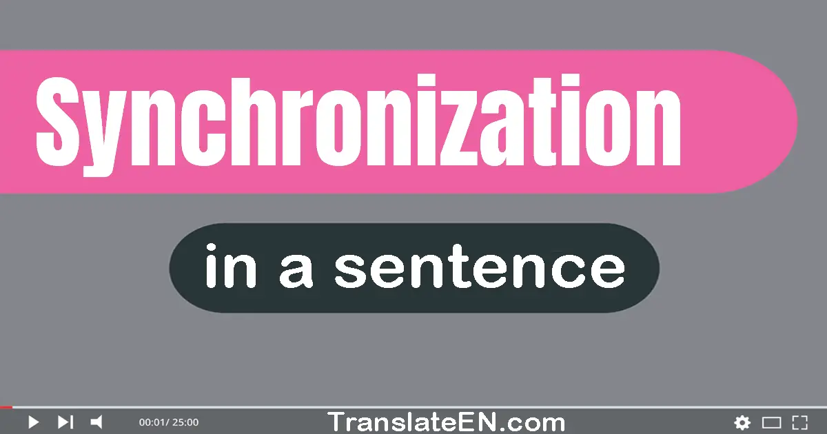 Synchronization in a sentence