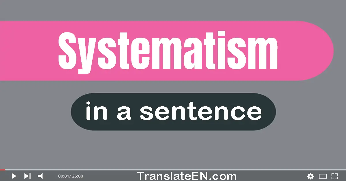 Systematism in a sentence