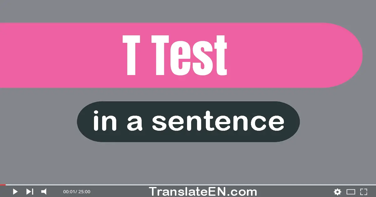 T-test in a sentence