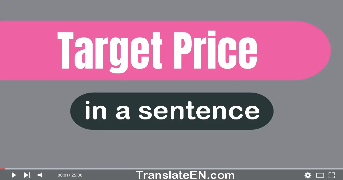 Target Price in a sentence