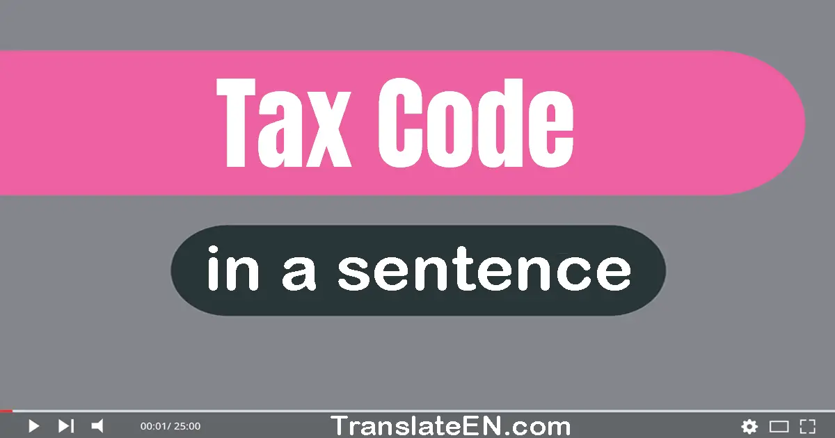 Tax Code in a sentence