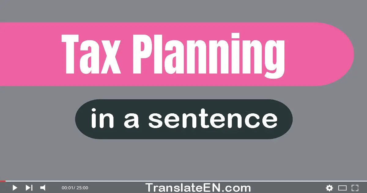 Tax Planning in a sentence