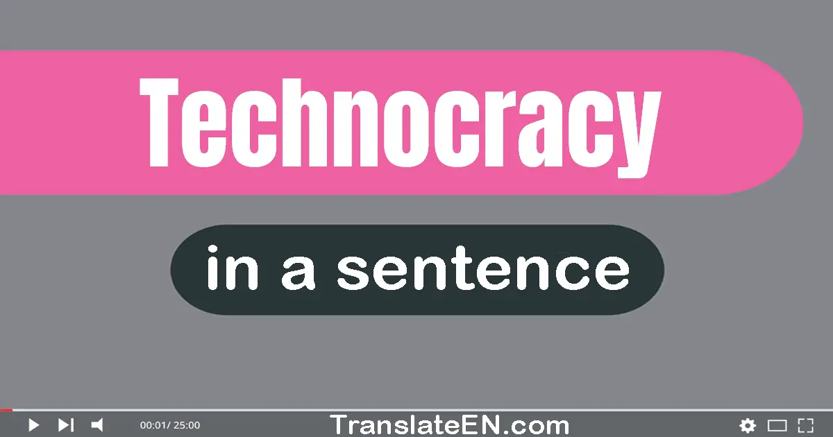 Technocracy in a sentence