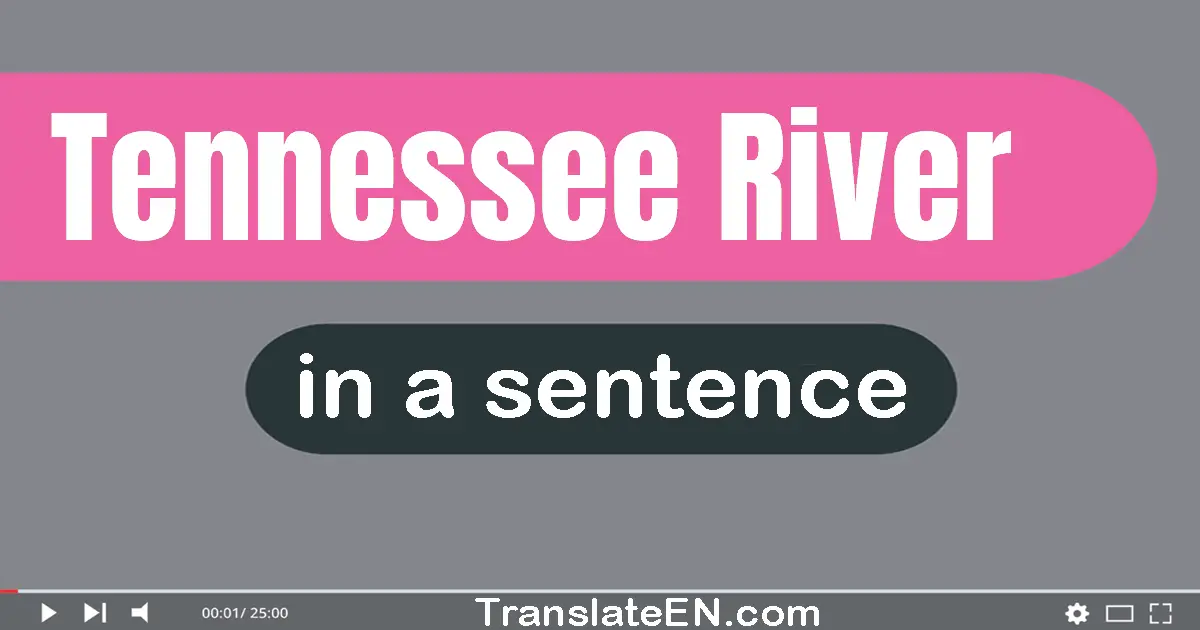 Tennessee River in a sentence