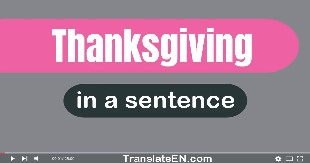 Thanksgiving in a sentence