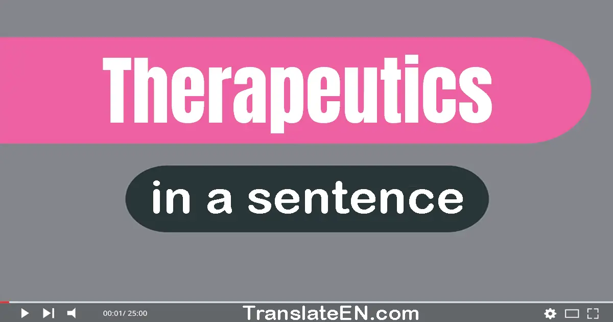 Therapeutics in a sentence