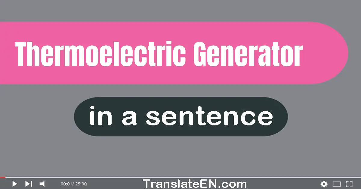 Thermoelectric Generator in a sentence