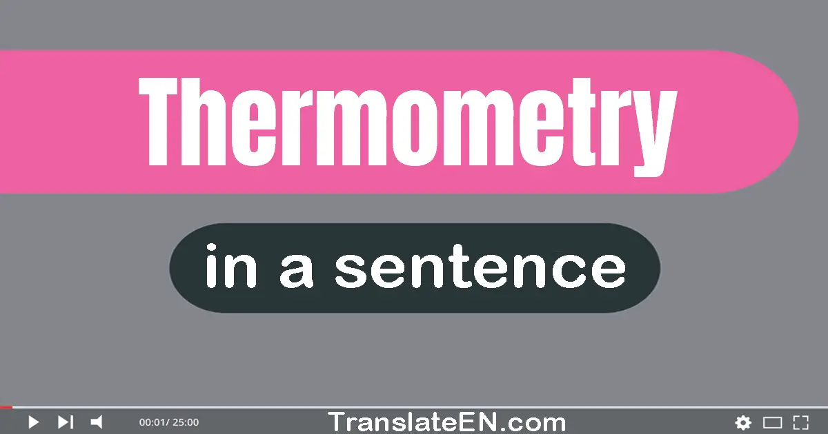 Thermometry in a sentence