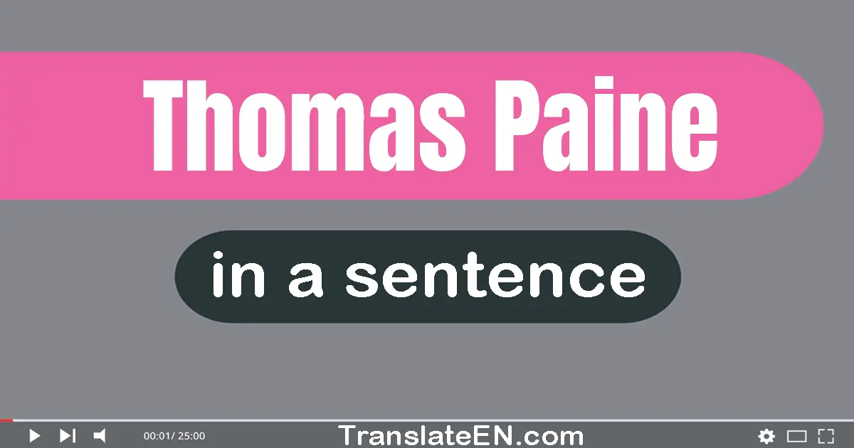 Thomas Paine in a sentence