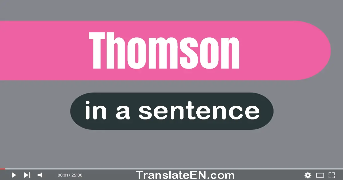 Thomson in a sentence