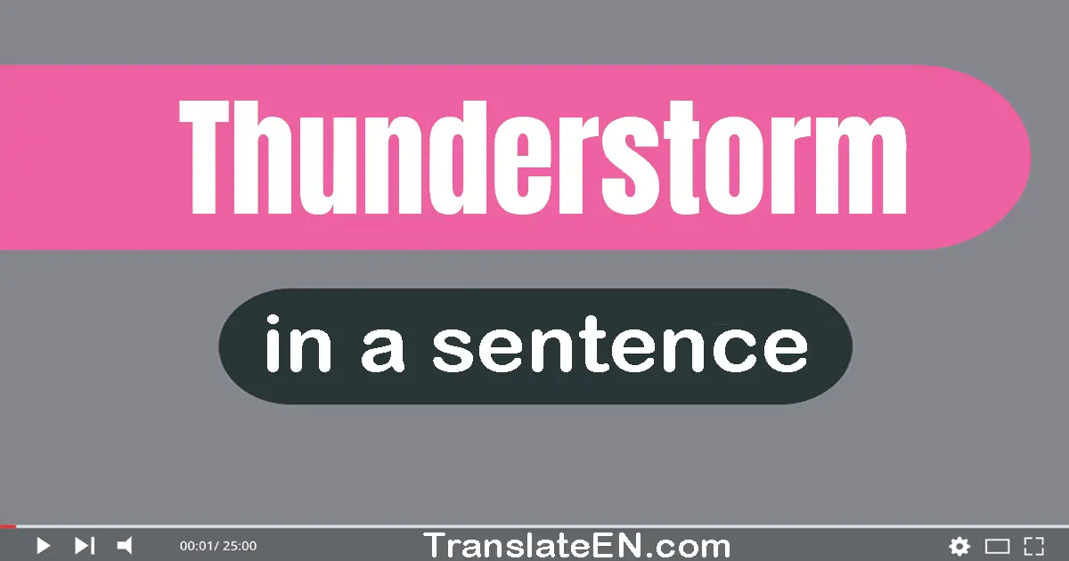 Thunderstorm in a sentence