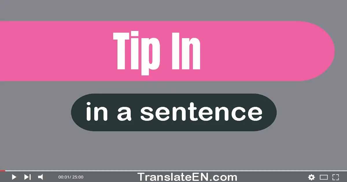 Tip In in a sentence