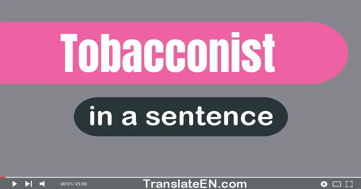 Tobacconist in a sentence