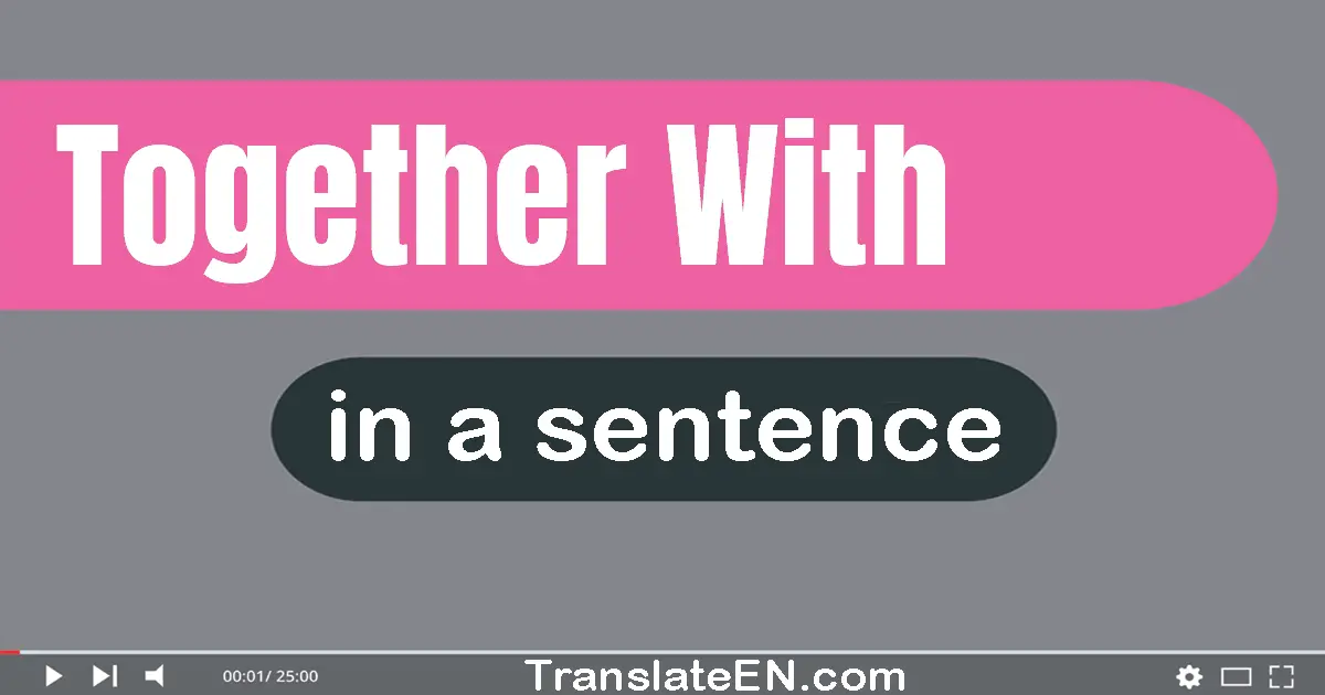 Together With in a sentence