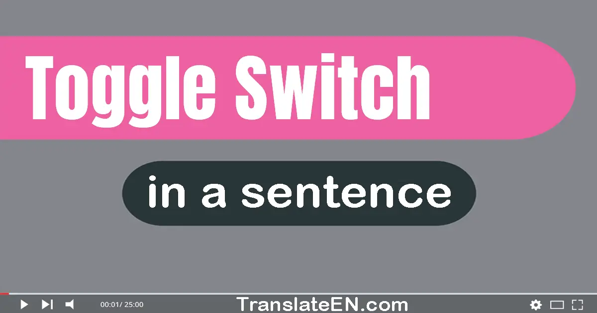 Toggle Switch in a sentence