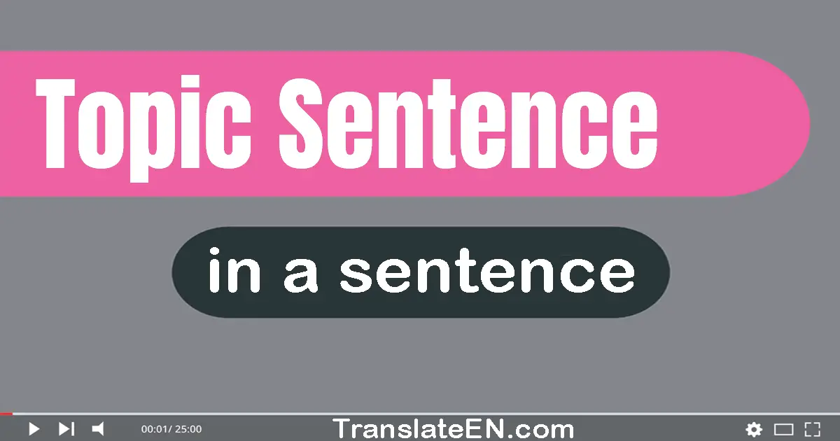 Topic Sentence in a sentence