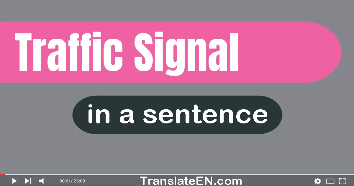 Traffic Signal in a sentence