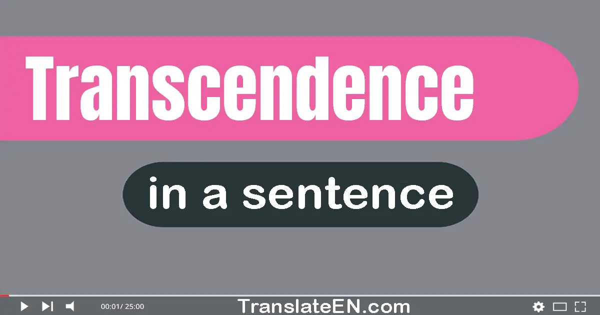 Transcendence in a sentence